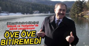 BAKAN EROĞLU GÖLCÜK'Ü ÖVE ÖVE BİTİREMEDİ