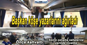BAŞKAN KÖŞE YAZARLARI İLE BİR ARAYA GELDİ...