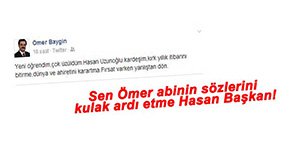 BAYGIN'DAN UZUNOĞLU'NA NASİHAT