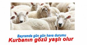 BAYRAMDA YAĞIŞ VAR