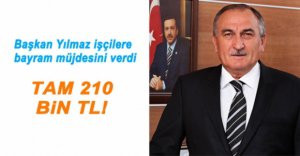 BELEDİYE'DEN İŞÇİLERE MÜJDE!