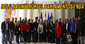 Bolu Basını Brüksel Parlamentosu’nu Açtı!