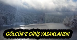 BOLU GÖLCÜK TABİAT PARKINA GİRİŞ YASAKLANDI!