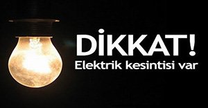 BOLU’DA ELEKTRİK KESİNTİSİNE DİKKAT!