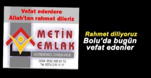BOLU'DA VEFAT EDENLER 30 EYLÜL ÇARŞAMBA