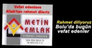 BOLU'DA VEFAT EDENLER 9 EKİM CUMA