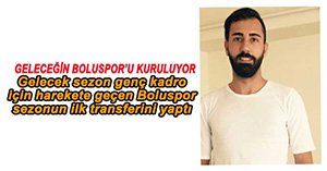 BOLUSPOR İLK TRANSFERİNİ YAPTI