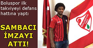 BOLUSPOR SAMBACI TRANSFER ETTİ!