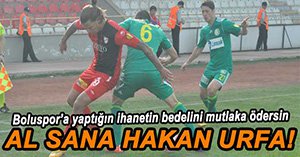 BOLUSPOR'DAN ŞANLIURFASPOR'A DARBE