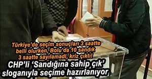 CHP'DE 10 SANDIK 3 SAATTE SAYILAMADI
