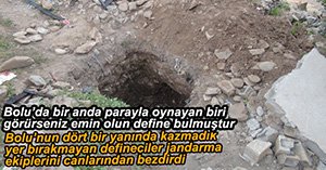 DEFİNE AVCILARA KISKIVRAK YAKALANDI