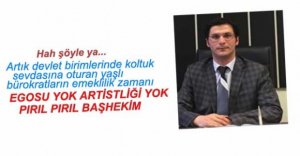 DEVLET HASTANESİ'NE YENİ BAŞHEKİM