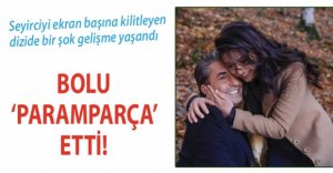 BOLU'DA YAPILAN ÇEKİMLER AYRILIK GETİRDİ