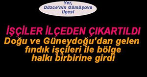 DÜZCE'DE TEHLİKELİ GERGİNLİK