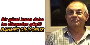 EKREM OLACAKOĞLU HAYATINI KAYBETTİ