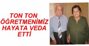 EMEKTAR ÖĞRETMENİMİZ HAYATA VEDA ETTİ