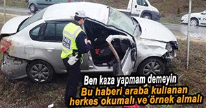 EMNİYET KEMERİ HAYAT KURTARDI