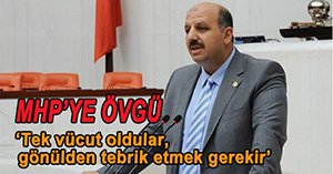 ERCOŞKUN'DAN MHP'YE ÖVGÜLER