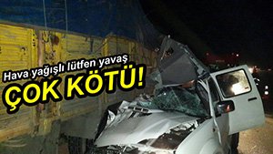 FECİ KAZADA ANNE HAYATINI KAYBETTİ.