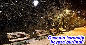 GECE YARISI YOĞUN KAR YAĞIŞI BAŞLADI