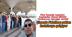 GENEL MÜDÜR YARDIMCISI TOPRAĞA VERİLDİ