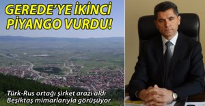 GEREDE'YE TALİH KUŞU KONDU!