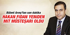 HAKAN FİDAN TEKRAR MİT MÜSTEŞARI OLDU