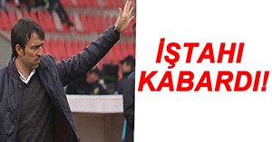 "HER MAÇI İŞTAHLA OYNAYACAĞIZ"