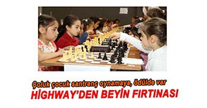 HİGHWAY'DEN SANTRANÇ TURNUVASI