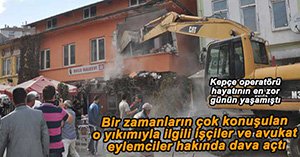 İŞÇİLERDEN EYLEMCİLERE DAVA