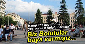 İŞTE BOLULULARIN EN ÇOK YAŞADIĞI ŞEHİRLER....