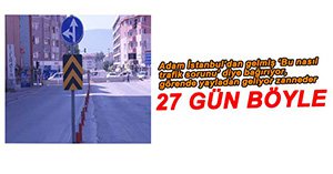 KAPALI YOLLARA DİKKAT