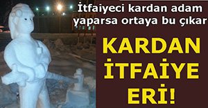 KARDAN İTFAİYE ERİ YAPTILAR!