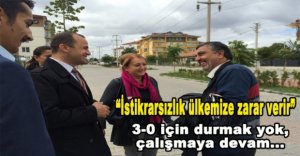 KÜPÇÜ, "İSTİKRARSIZLIK ÜLKEMİZE ZARAR VERİR"