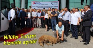 NİLÜFER TURİZM RESMEN HİZMETE GİRDİ!