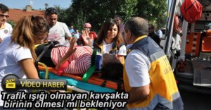 O KAVŞAKTA KAÇINCI KAZA?