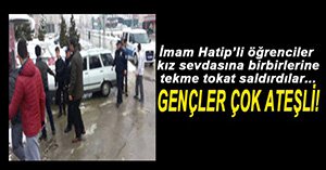 ÖĞRENCİLER KAVGAYA TUTUŞTU!