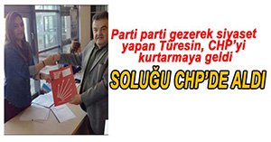 OKTAY TÜRESİN CHP'DEN ADAY ADAYI...