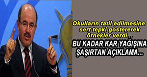 OKULLARIN TATİL EDİLMESİNE TEPKİ GÖSTERDİ