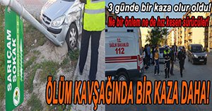 ÖLÜM KAVŞAĞINDA YİNE KAZA…