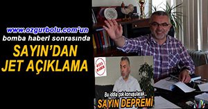ÖMER SAYIN'DAN SON DAKİKA AÇIKLAMASI