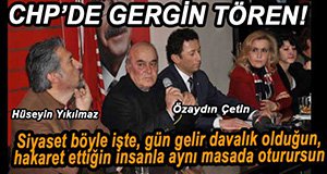 ÖZAYDIN ÇETİN VE YIKILMAZ AYNI MASADA