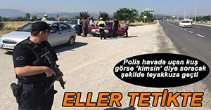 POLİS OLAĞANÜSTÜ ÖNLEMLER ALDI