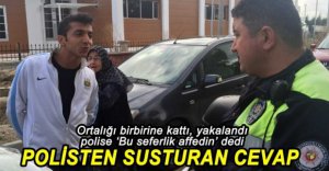 POLİSTEN SÜRÜCÜYE TOKAT GİBİ CEVAP