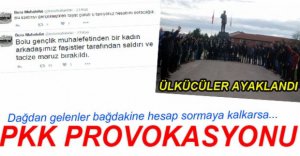 PROVOKASYONA DİKKAT