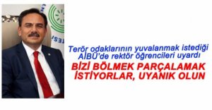 REKTÖR'DEN TERÖR UYARISI