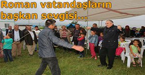 ROMAN VATANDAŞLARDAN BAŞKANA BÜYÜK İLGİ...