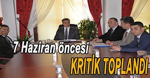 SEÇİM GÜVENLİĞİ TOPLANTISI YAPILDI