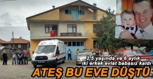 ŞEHİDİMİZİN BABA OCAĞINA ATEŞ DÜŞTÜ
