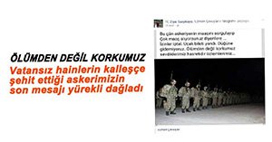 ŞEHİDİMİZİN SON MESAJI YÜREKLİ DAĞLADI